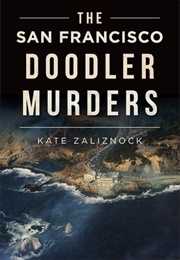 The San Francisco Doodler Murders (Kate Zaliznock)