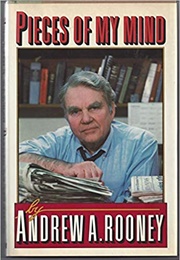 Pieces of My Mind (Andrew A. Rooney)