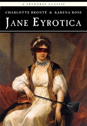 Jane Eyrotica (Karena Rose)