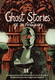 Ghost Stories of an Antiquary, Vol. 2 (M. R. James)