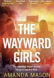 The Wayward Girls (Amanda Mason)