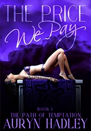 The Price We Pay (Auryn Hadley)
