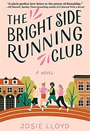 The Bright Side Running Club (Josie Lloyd)