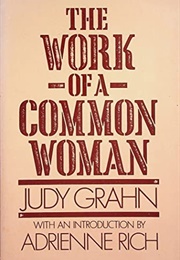 Work of a Common Woman (Judy Grahn)