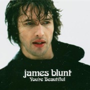 James Blunt - 'You're Beautiful'