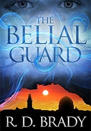 The Belial Guard (R.D. Brady)
