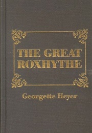The Great Roxhythe (Georgette Heyer)
