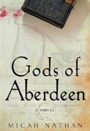 Gods of Aberdeen (Micah Nathan)