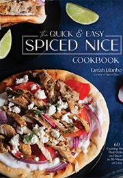 The Quick & Easy Spiced Nice Cookbook (Farrah Jalanbo)