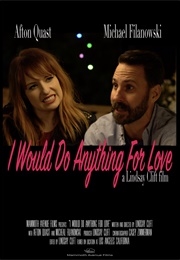 I Would Do Anything for Love (2022)