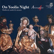 On Yoolis Night: Medieval Carols & Motets (Anonymous 4, 1993)