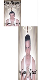Shit Magnet (Jim Goad)