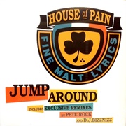 "Jump Around" - House of Pain