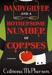 Dandy Gilver and a Bothersome Number of Corpses (Catriona McPherson)