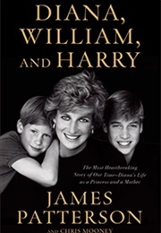 Diana, William &amp; Harry (James Patterson)