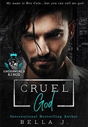 Cruel God (Bella J.)