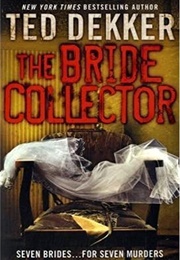 The Bride Collector (Ted Dekker)