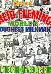Reid Fleming: World's Toughest Milkman (David E. Boswell)