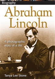Abraham Lincoln (Tanya Lee Stone)