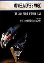 Movies, Moves and Music (Mark Evans, Ed.)