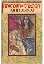 Unicorn and Dragon (Lynn Abbey)