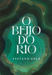 O Beijo Do Rio (Stefano Volp)