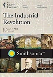 The Industrial Revolution (Patrick N. Allitt)