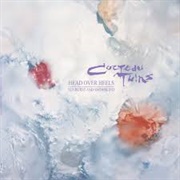 Sunburst and Snowblind - Cocteau Twins