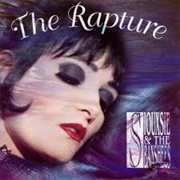 The Rapture - Siouxsie & the Banshees