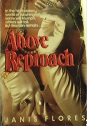 Above Reproach (Janis Flores)