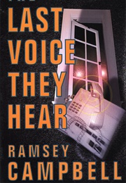 The Last Voice They Hear (Ramsey Campbell)