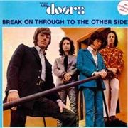 'Break on Through (To the Other Side)' — the Doors