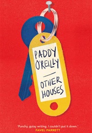 Other Houses (Paddy O'Reilly)