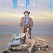 Hold on - Wilson Phillips