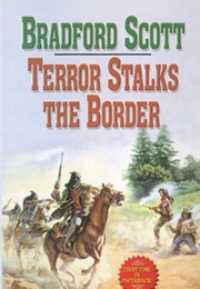 Terror Stalks the Border (Bradford Scott)
