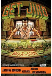 Get Jiro: Blood and Sushi (Anthony Bourdain)