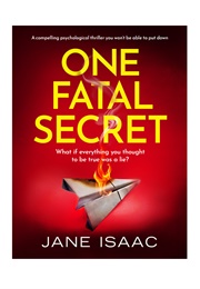 One Fatal Secret (Jane Isaac)