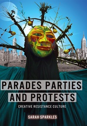 Parades, Parties, and Protests (Sarah Sparkles)