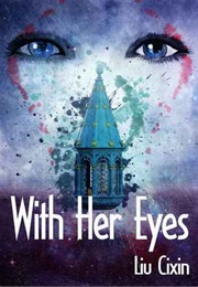 With Her Eyes (Cixin Liu)