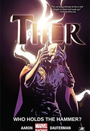 Thor, Volume 2: Who Holds the Hammer? (Jason Aaron)