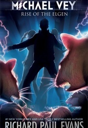 Rise of the Elgen (Richard Paul Evans)