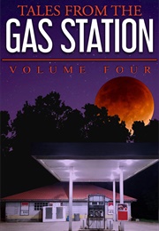 Tales From the Gas Station Iv (Jack Townsend)