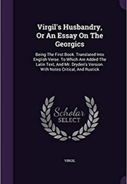 Georgics (Virgil Tr. John Dryden)