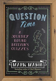 Question Time (Mark Mason)