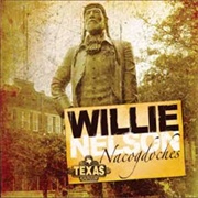 Willie Nelson - Nacogdotches