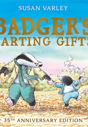 Badger&#39;s Parting Gifts (Susan Varley)