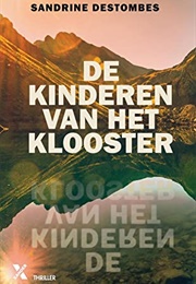 De Kinderen Van Het Klooster (Sandrine Destombes)