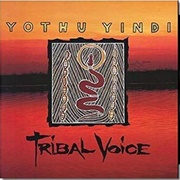 Tribal Voice - Yothu Yindi