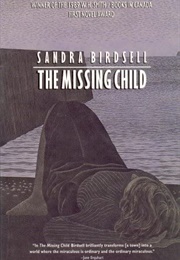 The Missing Child (Sandra Birdsell)
