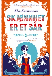 Skjønnhet Er Et Sår (Eka Kurniawan)
